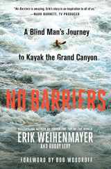 9781250088789-125008878X-No Barriers: A Blind Man's Journey to Kayak the Grand Canyon