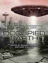 9781494516185-1494516187-Occupied Earth: Stories of Aliens, Resistance and Survival at all Costs