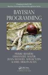 9781439880326-1439880328-Bayesian Programming (Chapman & Hall/CRC Machine Learning & Pattern Recognition)