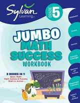 9780307479211-0307479218-5th Grade Jumbo Math Success Workbook: 3 Books in 1--Basic Math, Math Games and Puzzles, Math in Action; Activities, Exercises, and Tips to Help Catch ... and Get Ahead (Sylvan Math Jumbo Workbooks)