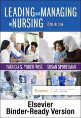 9780323829687-0323829686-Leading and Managing in Nursing - Binder Ready: Leading and Managing in Nursing - Binder Ready