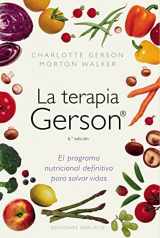 9788497777117-8497777115-La terapia Gerson: el programa nutricional definitivo para salvar vidas (Spanish Edition)