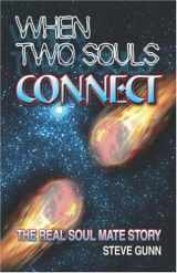 9781424115068-142411506X-When Two Souls Connect: The Real Soul Mate Story