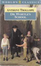 9780192816733-019281673X-Dr. Wortle's School (The ^AWorld's Classics)