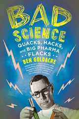 9780865479180-0865479186-Bad Science: Quacks, Hacks, and Big Pharma Flacks