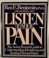 9780140066876-014006687X-Listen to Your Pain: The Active Person's Guide to Understanding, Identifying, and Treating Pain and Injury