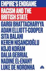 9780745342047-0745342043-Empire's Endgame: Racism and the British State (FireWorks)