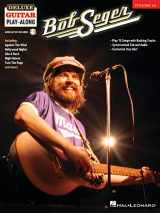 9781540042507-1540042502-Bob Seger - Deluxe Guitar Play-Along Songbook with Interactive Online Play-Along Tracks