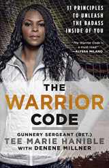 9781250156723-1250156726-The Warrior Code: 11 Principles to Unleash the Badass Inside of You