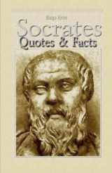 9781508651468-1508651469-Socrates: Quotes & Facts
