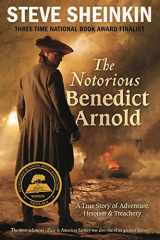 9781250024602-1250024609-The Notorious Benedict Arnold: A True Story of Adventure, Heroism & Treachery
