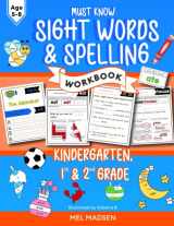 9781739781750-1739781759-Must Know Sight Words and Spelling Workbook for Kids: Learn to Write and Spell for Kindergarten, 1st and 2nd Grade, Age 5,6,7,8: Reading, Phonics Activities and Worksheets