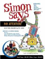 9780692793718-0692793712-Simon Says Pay Attention: Help for Children with ADHD