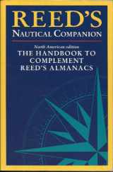 9780947637583-0947637583-Reed's Nautical Companion: The Handbook to Complement Reed's Almanacs (North American Edition)