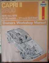 9780856968105-0856968102-Haynes Capri II 2800 Mkii Owners Workshop Manual: 75-78
