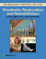 9781936287666-1936287668-Prosthetic Restoration and Rehabilitation of the Upper and Lower Extremity