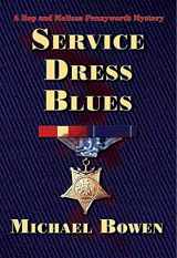9781590586679-1590586670-Service Dress Blues (Rep & Melissa Pennyworth Series, 5)