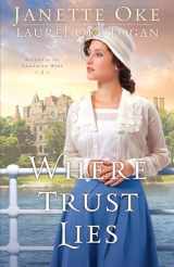 9780764213182-0764213180-Where Trust Lies (Return to the Canadian West)
