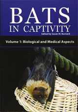 9781934899038-1934899038-Bats in Captivity - Volume 1: Biological and Medical Aspects