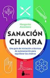 9788418000379-8418000376-Sanación chakra: Una guía de iniciación a las técnicas de autosanación para equilibrar los chakras (Spanish Edition)