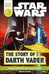 9781465433923-1465433929-DK Readers L3: Star Wars: The Story of Darth Vader: Discover the Secrets from Darth Vader's Past! (DK Readers Level 3)