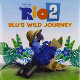 9780062334800-0062334808-'Rio 2: Blu's Wild Journey'' hardback book by Kohls