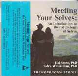 9781565570009-1565570006-Meeting Your Selves: An Introduction to the Psychology of Selves