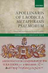9780199599820-0199599823-Apollinaris of Laodicea Metaphrasis Psalmorum (Oxford Early Christian Texts)