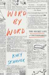 9781101970263-110197026X-Word by Word: The Secret Life of Dictionaries