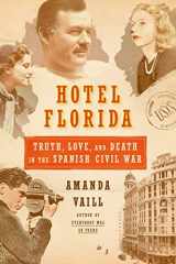 9780374172992-0374172994-Hotel Florida: Truth, Love, and Death in the Spanish Civil War: Truth, Love, and Death in the Spanish Civil War