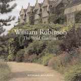 9780711225428-0711225427-William Robinson: The Wild Gardener