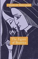 9781621387664-1621387666-The Figure of Beatrice: A Study in Dante
