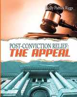 9780991359196-0991359194-Post-Conviction Relief: The Appeal