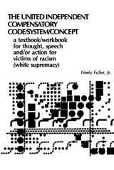 9780578525877-0578525879-Original United-Independent Compensatory Code/System/Concept Textbook: A Compensatory Counter-Racist Code