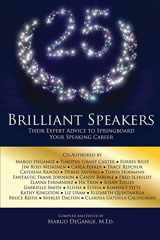 9781940278209-1940278201-25 Brilliant Speakers: Their Expert Advice to Springboard Your Speaking Career