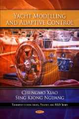 9781607414308-1607414309-Yacht Modelling and Adaptive Control (Transportation Issues, Policies and R&d Series)