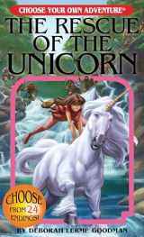 9781937133672-1937133672-The Rescue of the Unicorn (Choose Your Own Adventure)