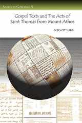 9781593334734-1593334737-Gospel Texts and the Acts of Saint Thomas from Mount Athos (Analecta Gorgiana)