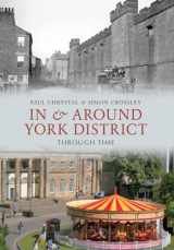 9781445602158-1445602156-In & Around York District Through Time