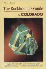 9781560443315-1560443316-The Rockhound's Guide to Colorado (Falcon Guides Rockhounding)