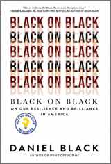 9781335449382-1335449388-Black on Black: On Our Resilience and Brilliance in America