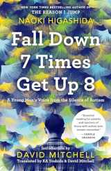 9780812987195-0812987195-Fall Down 7 Times Get Up 8: A Young Man's Voice from the Silence of Autism