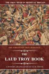 9781694627957-1694627950-The Laud Troy Book: The Forgotten Troy Romance (The Troy Myth in Medieval Britain)
