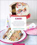 9781250161963-1250161967-Cake!: 103 Decadent Recipes for Poke Cakes, Dump Cakes, Everyday Cakes, and Special Occasion Cakes Everyone Will Love (RecipeLion)
