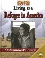 9780836859591-0836859596-Living As a Refugee in America: Mohammed's Story (Children in Crisis)