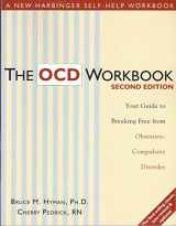 9781572244221-1572244224-The OCD Workbook: Your Guide to Breaking Free from Obsessive-Compulsive Disorder