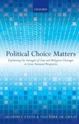 9780199663996-0199663998-Political Choice Matters: Explaining the Strength of Class and Religious Cleavages in Cross-National Perspective