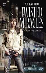 9780373002559-0373002556-Twisted Miracles (The Shadowminds, 1)