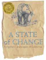 9781597143066-1597143065-A State of Change: Forgotten Landscapes of California