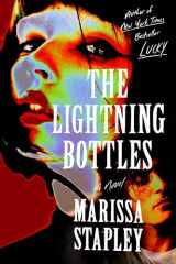 9781668015766-1668015765-The Lightning Bottles